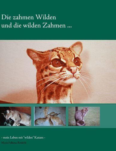 Die zahmen Wilden und die wilden Zahmen 